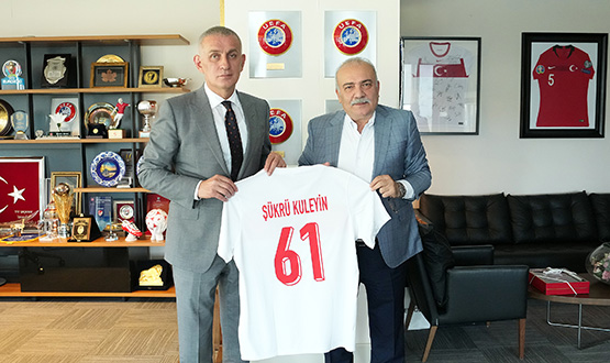 Şükrü Kuleyin, TFF Başkanı Hacıosmanoğlu'nu Ziyaret Etti